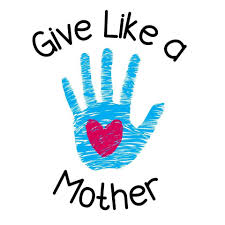 Give Like A Mother