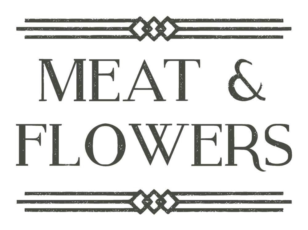 Meat & Flowers