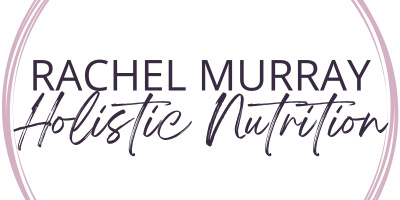 Rachel Murray Holistic Nutrition