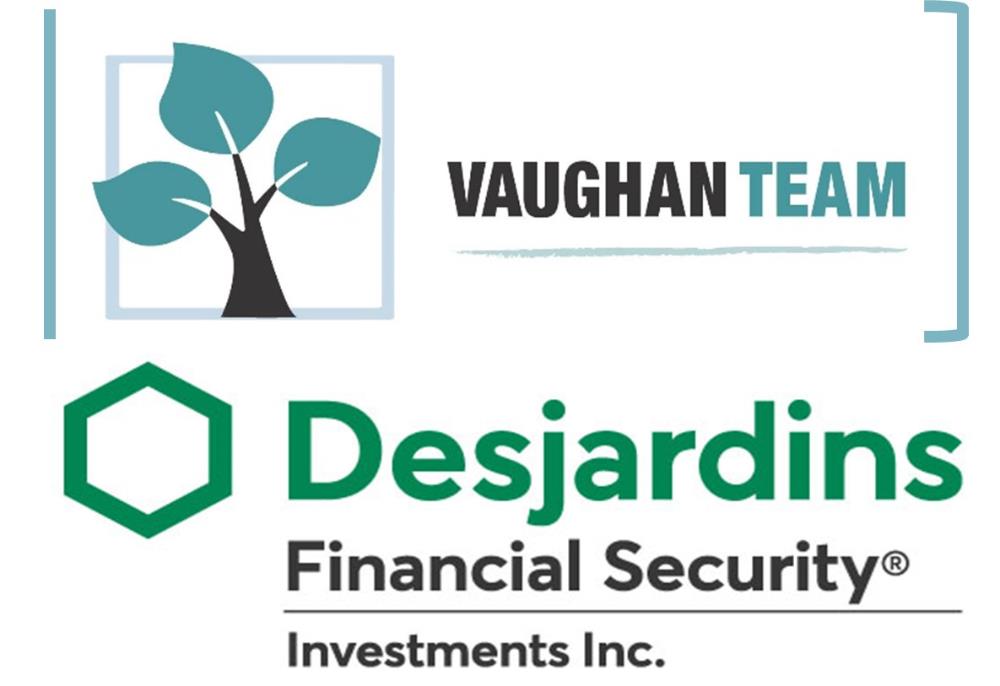 The Vaughan Team @ DESJARDINS FINANCIAL SECURITY Investments