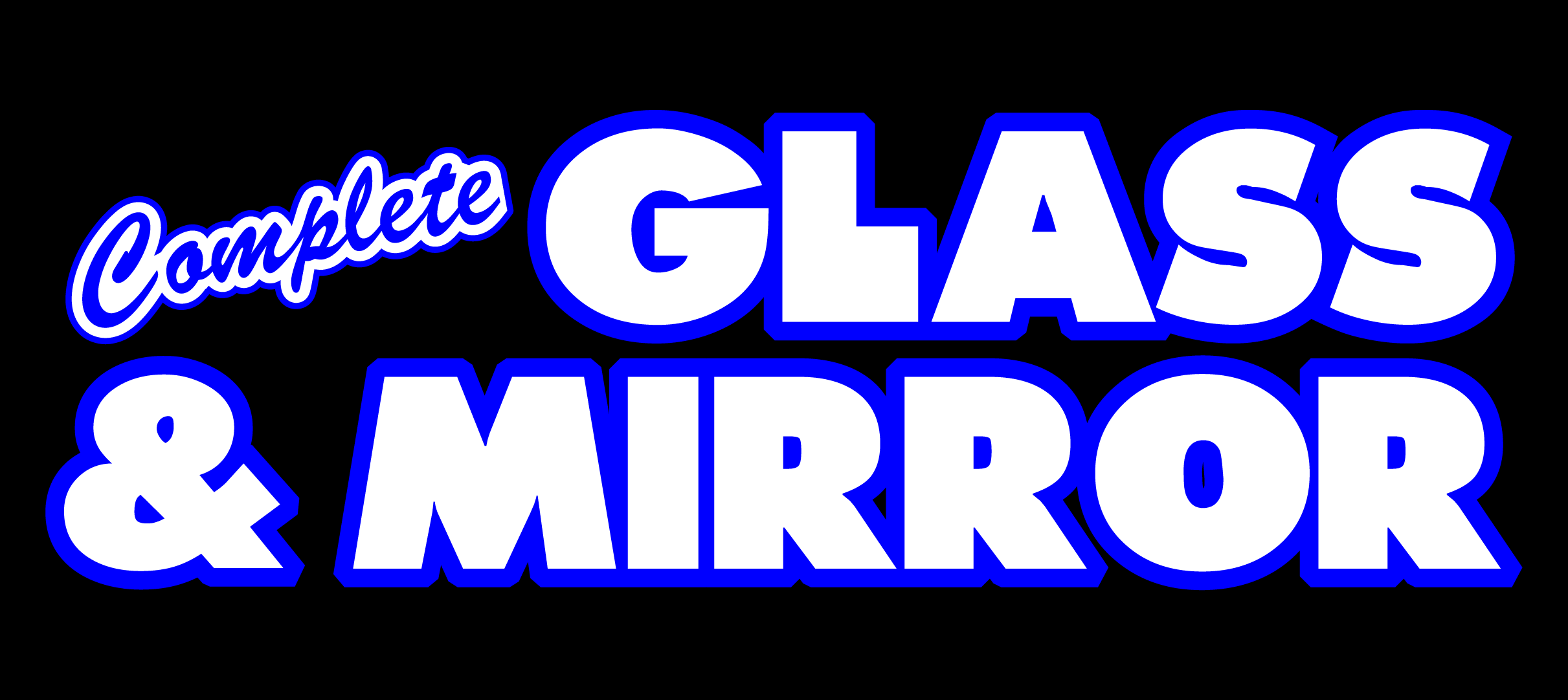 Complete Glass & Mirror