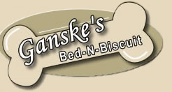 Ganske's Bed-N-Biscuit, LLC