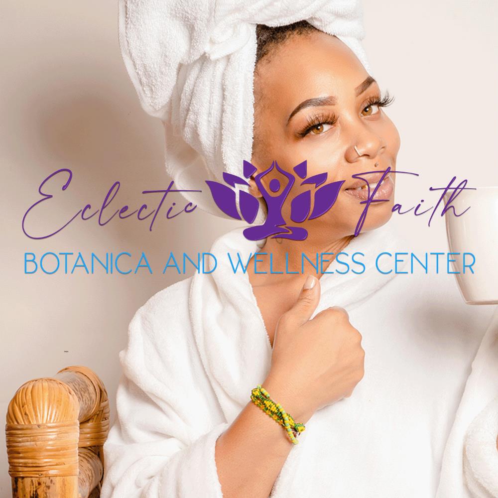 Eclectic Faith Botanica and Wellness Center