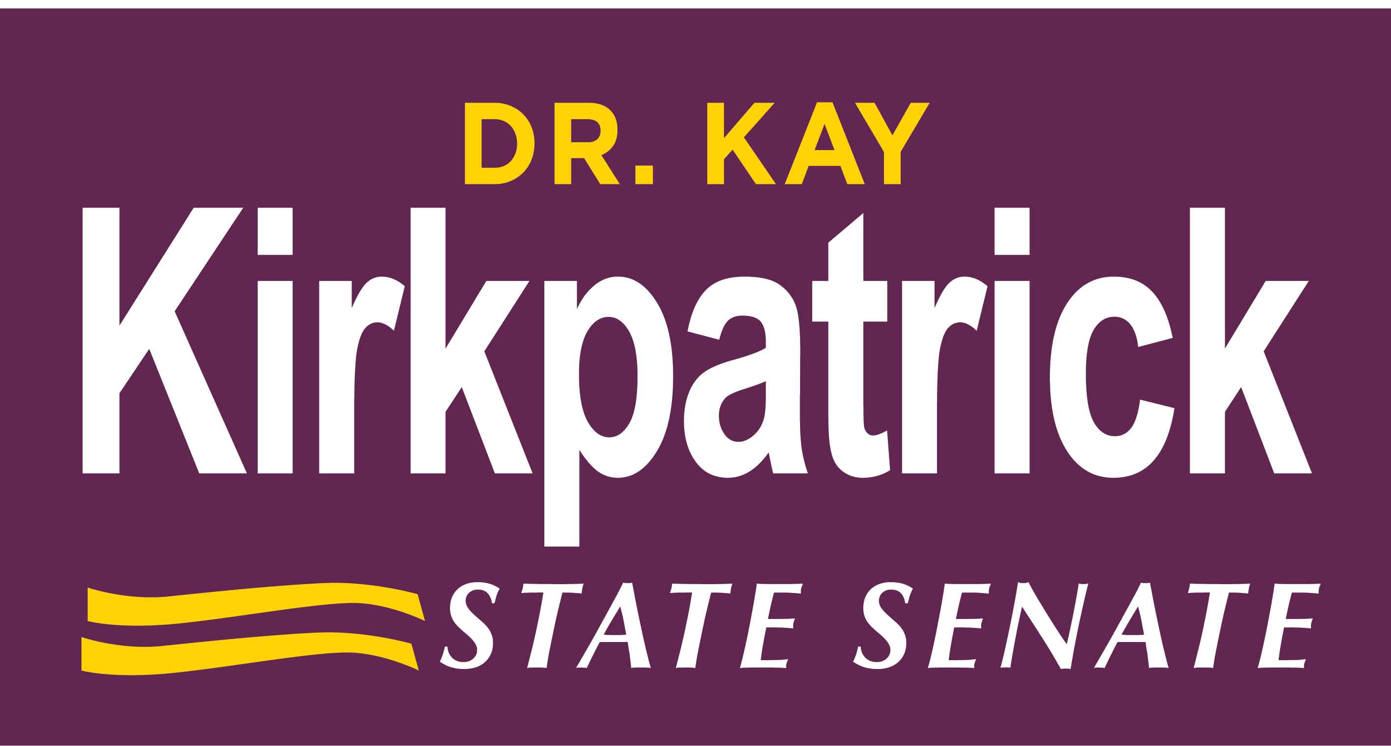 State Senator Kay Kirkpatrick, MD