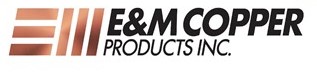 E & M Copper Products Inc.