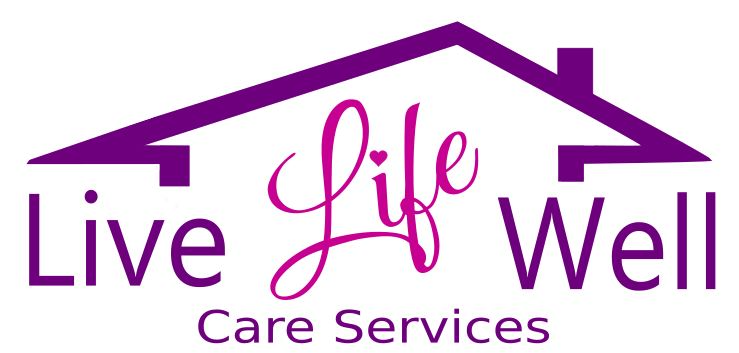 Live Life Well Care Services
