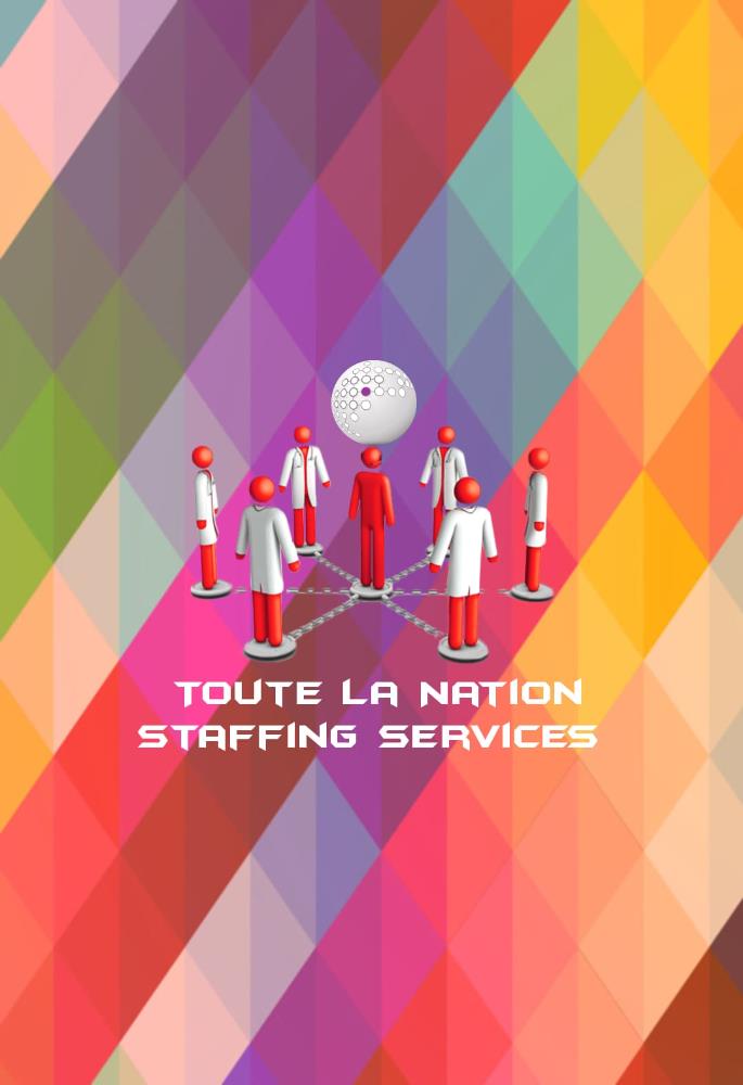 Toute La Nation  Staffing Services