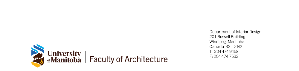 University of Manitoba | Faculty of Architecture - Department of Interior Design